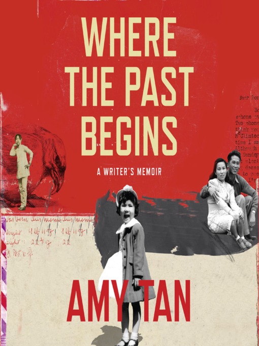 Title details for Where the Past Begins by Amy Tan - Available